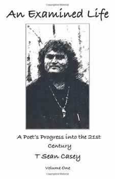 Paperback An Examined Life: A Poet's Progress into the 21st Century Book