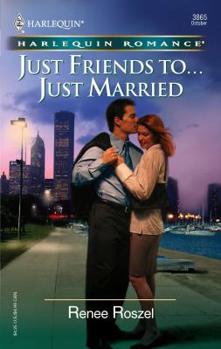Mass Market Paperback Just Friends To...Just Married Book