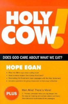 Paperback Holy Cow!: Does God Care about What We Eat? Book