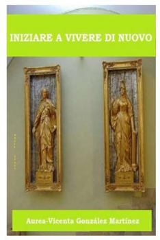 Paperback Iniziare a vivere di nuevo [Italian] Book