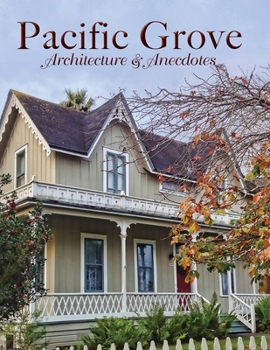 Paperback Pacific Grove Architecture and Anecdotes Book