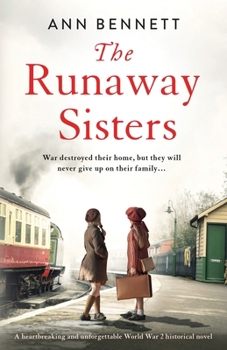 Paperback The Runaway Sisters: A heartbreaking and unforgettable World War 2 historical novel Book