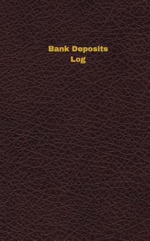 Paperback Bank Deposits Log (Logbook, Journal - 96 pages, 5 x 8 inches): Bank Deposits Logbook (Deep Wine Cover, Small) Book