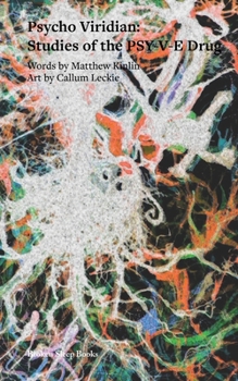 Paperback Psycho Viridian: Studies of the PSY-V-E Drug Book