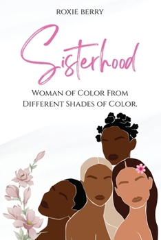 Sisterhood Woman of Color From Different Shades of Color