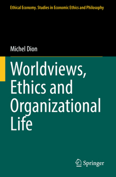 Paperback Worldviews, Ethics and Organizational Life Book