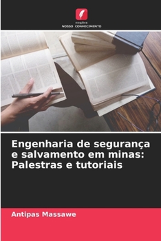 Paperback Engenharia de segurança e salvamento em minas: Palestras e tutoriais [Portuguese] Book