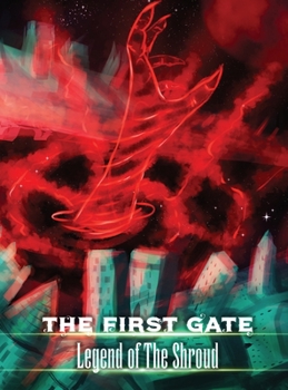 Hardcover The First Gate: Legend of the Shroud Book