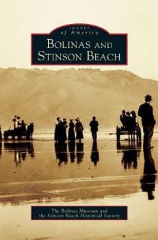 Bolinas and Stinson Beach - Book  of the Images of America: California