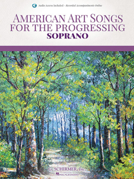 Misc. American Art Songs for the Progressing Singer - Soprano: (With Online Accompaniments) Book