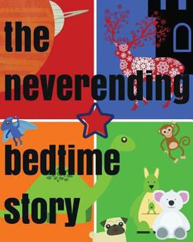 Paperback The Neverending Bedtime Story Book