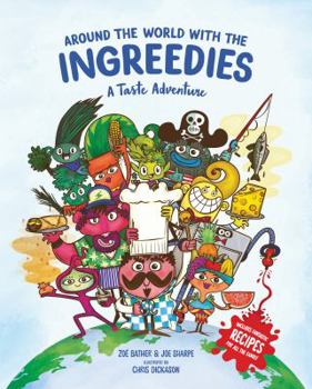 Hardcover Around the World with the Ingreedies: A Taste Adventure Book