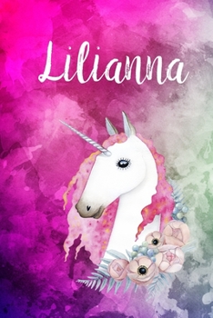 Lilianna: Cute Unicorn Notebook Writing Journal for Girls,6x9 dimension|121pages,Personalized With Name,  Personalized Writing Journal,Notebook for Women and Girls, Personalized Notebook/Journal Gift