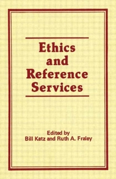 Hardcover Ethics and Reference Services Book
