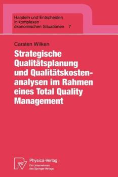 Strategische Qualitatsplanung Und Qualitatskostenanalysen Im Rahmen Eines Total Quality Management