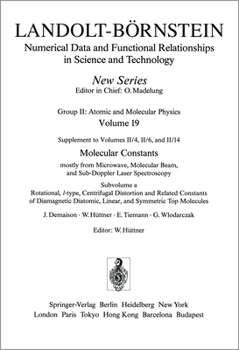 Hardcover Rotational, L-Type, Centrifugal Distortion and Related Constants of Diamagnetic Diatomic, Linear, and Symmetric Top Molecules / Rotations-, L-Aufspalt Book