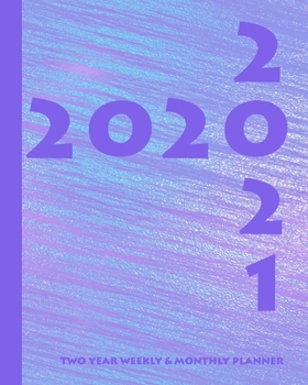 2020-2021 Two Year Weekly & Monthly Planner: Two Year Planner/Calendar in Passion Purple