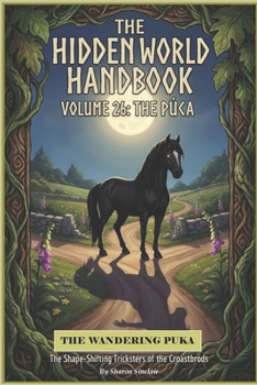 The Puca ( Pooka ) (The Hidden World Handbook Series)