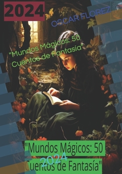 Paperback "Mundos Mágicos: 50 Cuentos de Fantasía" [Spanish] [Large Print] Book