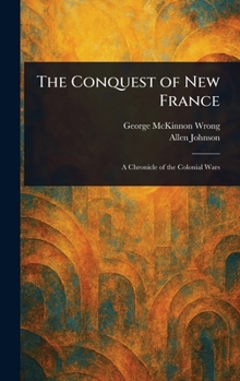 Hardcover The Conquest of New France Book