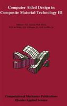Hardcover Computer Aided Design in Composite Material Technology III Book