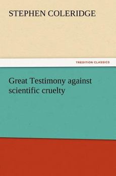 Paperback Great Testimony against scientific cruelty Book