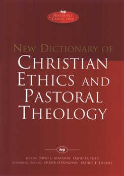 Hardcover New Dictionary of Christian Ethics & Pastoral Theology Book