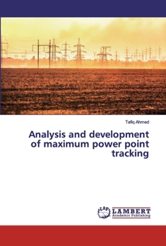 Paperback Analysis and development of maximum power point tracking Book