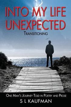 Paperback Into My Life Unexpected - Transitioning Book