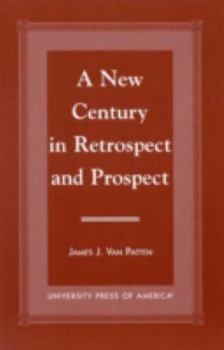 Hardcover A New Century in Retrospect and Prospect Book