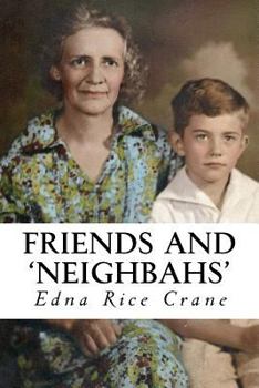 Paperback Friends and Neighbahs: Selected Poems of Edna Rice Crane Book