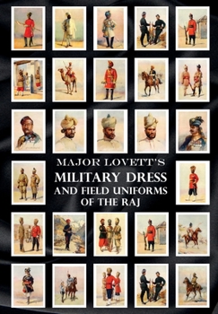 Paperback Major Lovett's Military Dress and Field Uniforms of the Raj Book