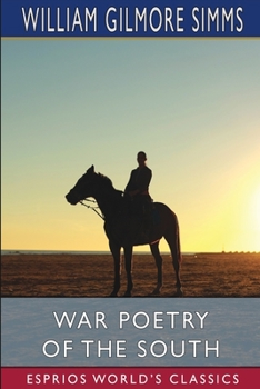Paperback War Poetry of the South (Esprios Classics) Book
