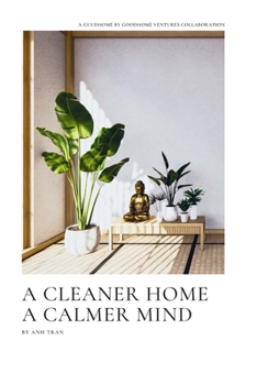 A Cleaner Home, A Calmer Mind