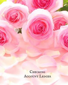 Paperback Checking Account Ledger: 6 Column Personal Checking Account Payment Record Tracker, Manage Cash Going In & Out, Simple Accounting Book . Person Book