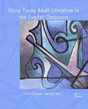 Paperback Using Young Adult Literature in the English Classroom (3rd Edition) Book