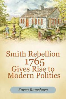 Paperback Smith Rebellion 1765 Gives Rise to Modern Politics Book