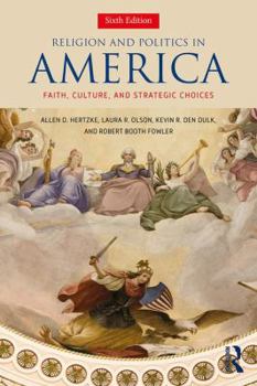 Paperback Religion and Politics in America: Faith, Culture, and Strategic Choices Book