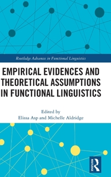 Hardcover Empirical Evidences and Theoretical Assumptions in Functional Linguistics Book
