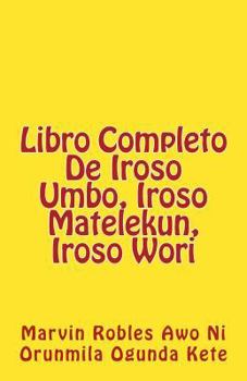 Paperback Libro Completo De Iroso Umbo, Iroso Matelekun, Iroso Wori [Spanish] Book