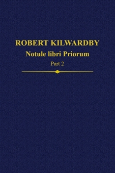Hardcover Robert Kilwardby: Notule Libri Priorum, Part 2 Book
