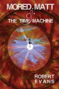 Paperback Mored, Matt & the Time Machine Book