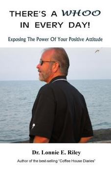 Paperback There's a "Whoo" in every day!: Exposing the power of your positive attitude Book