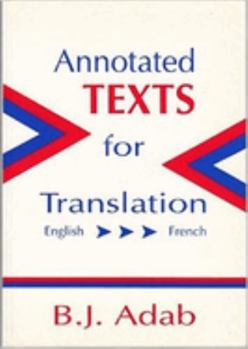 Paperback Annotated Texts for Translation: English-French (Topics in Translation, 5) Book