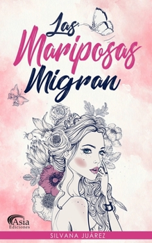 Paperback Las Mariposas Migran [Spanish] Book