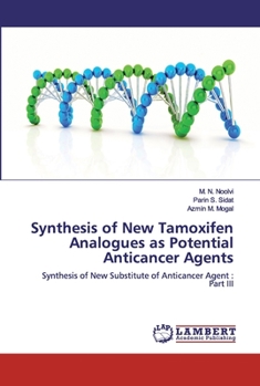 Paperback Synthesis of New Tamoxifen Analogues as Potential Anticancer Agents Book