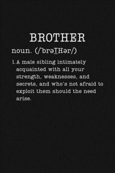 Brother: Sibling Gifts - Small Lined Writing Journal or Notebook (Card Alternative) (Definition, Humor)