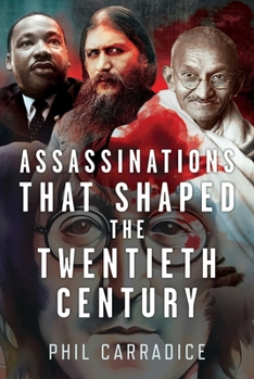 Hardcover Assassinations That Shaped the Twentieth Century Book