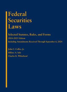 Paperback Federal Securities Laws: Selected Statutes, Rules, and Forms, 2024-2025 Edition Book