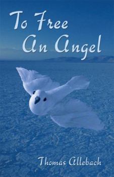 Paperback To Free an Angel Book
